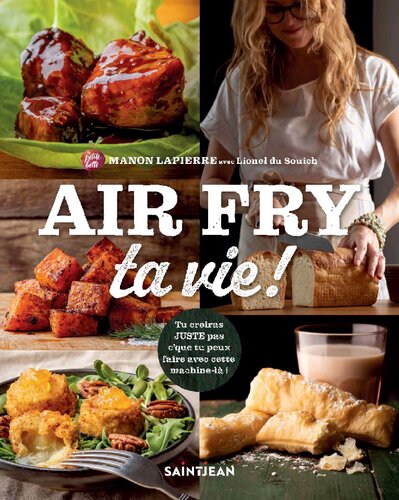 Air fry ta vie ! : recettes