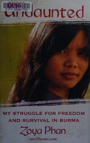 Undaunted: My Struggle for Freedom and Survival in Burma