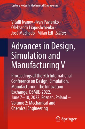 Advances in Design, Simulation and Manufacturing V (Lecture Notes in Mechanical Engineering)