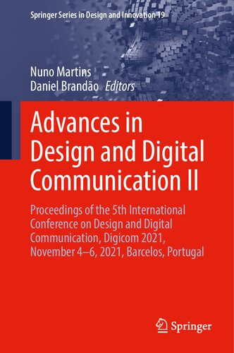 Advances in Design and Digital Communication II: Proceedings of the 5th International Conference on Design and Digital Communication, Digicom 2021, ... Series in Design and Innovation, 19)