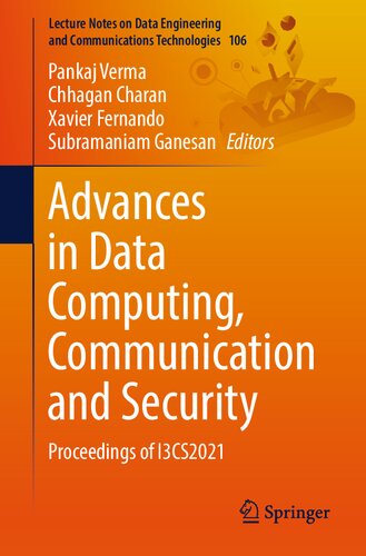 Advances in Data Computing, Communication and Security: Proceedings of I3CS2021 (Lecture Notes on Data Engineering and Communications Technologies, 106)