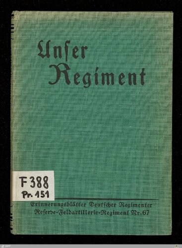 Kriegserlebnisse des Reserve-Feldartillerie-Regiments Nr. 67 (XXXXI. Reserve-Korps)