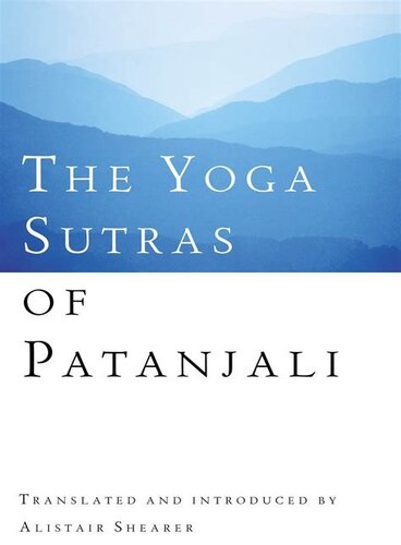The Yoga Sutras of Patanjali: The Book of the Spiritual Man