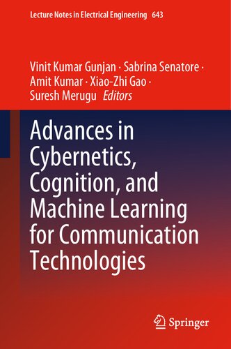 Advances in Cybernetics, Cognition, and Machine Learning for Communication Technologies (Lecture Notes in Electrical Engineering, 643)