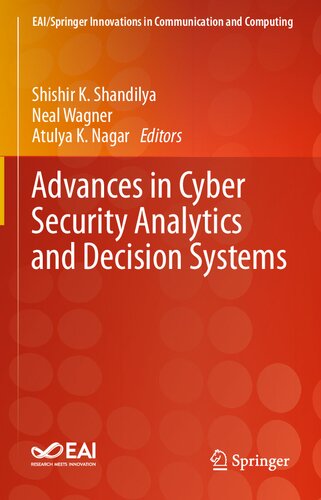 Advances in Cyber Security Analytics and Decision Systems (EAI/Springer Innovations in Communication and Computing)