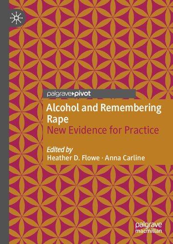 Alcohol and Remembering Rape: New Evidence for Practice