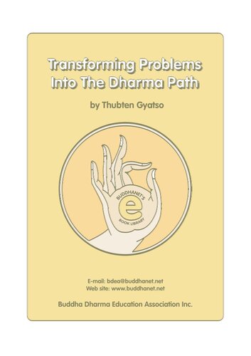 Transforming Problems Into The Dharma Path