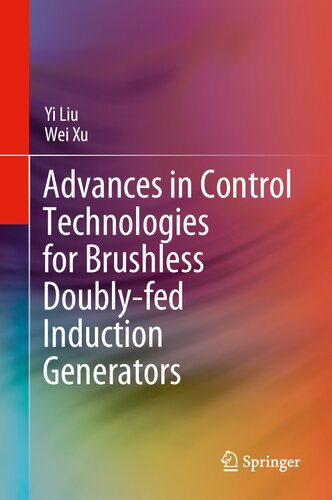 Advances in Control Technologies for Brushless Doubly-fed Induction Generators