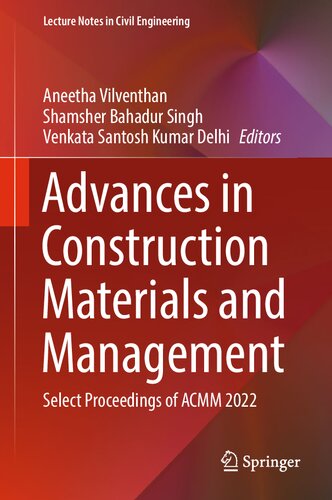 Advances in Construction Materials and Management: Select Proceedings of ACMM 2022 (Lecture Notes in Civil Engineering, 346)