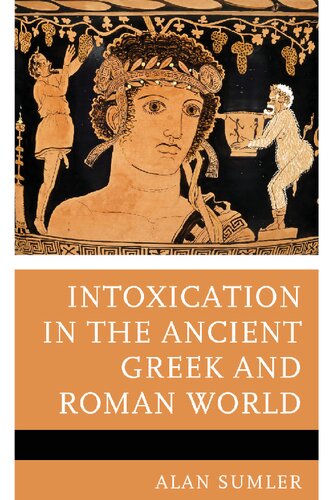 Intoxication in the Ancient Greek and Roman World