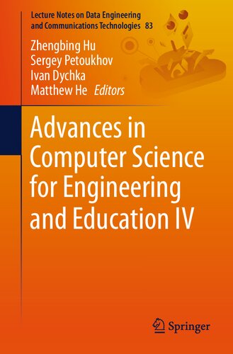 Advances in Computer Science for Engineering and Education IV (Lecture Notes on Data Engineering and Communications Technologies)