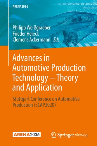 Advances in Automotive Production Technology – Theory and Application: Stuttgart Conference on Automotive Production (SCAP2020) (ARENA2036)