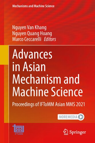Advances in Asian Mechanism and Machine Science: Proceedings of IFToMM Asian MMS 2021 (Mechanisms and Machine Science, 113)