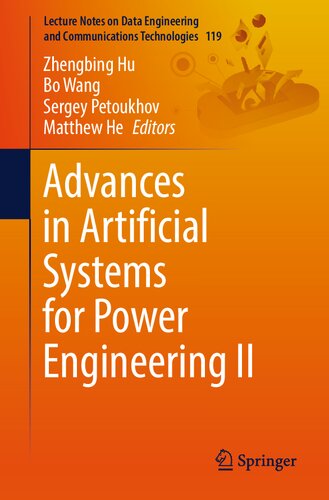Advances in Artificial Systems for Power Engineering II (Lecture Notes on Data Engineering and Communications Technologies)