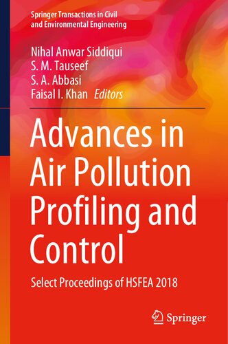 Advances in Air Pollution Profiling and Control: Select Proceedings of HSFEA 2018 (Springer Transactions in Civil and Environmental Engineering)