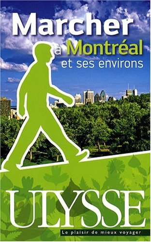 Marcher a Montreal et ses environs