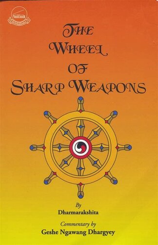 The wheel of sharp weapons. A Lojong text