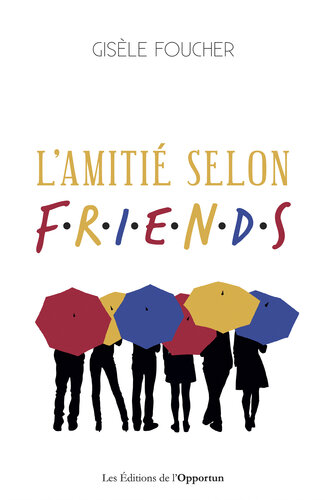 L’Amitié selon Friends