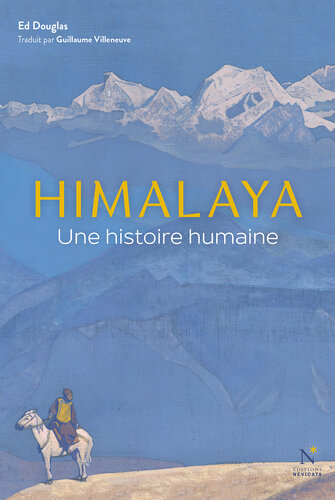 Himalaya : Une histoire humaine