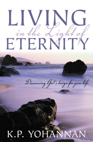 Living In The Light Of Eternity