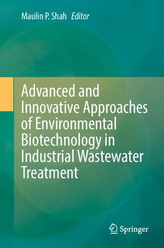 Advanced and Innovative Approaches of Environmental Biotechnology in Industrial Wastewater Treatment