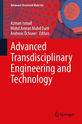 Advanced Transdisciplinary Engineering and Technology (Advanced Structured Materials, 174)