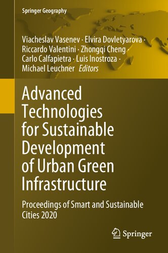 Advanced Technologies for Sustainable Development of Urban Green Infrastructure: Proceedings of Smart and Sustainable Cities 2020 (Springer Geography)
