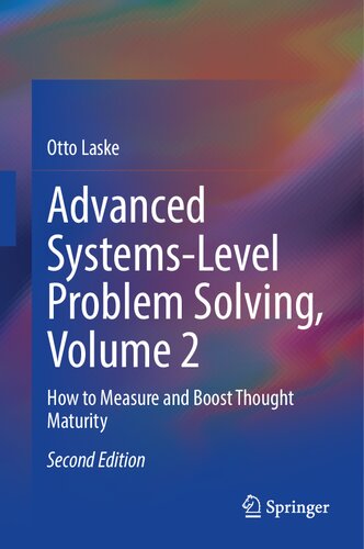Advanced Systems-Level Problem Solving, Volume 2: How to Measure and Boost Thought Maturity