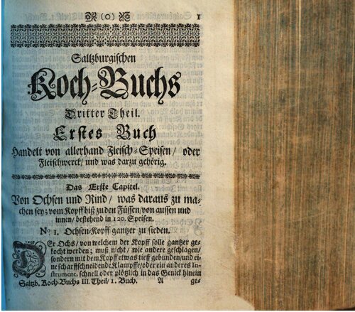 Neues Saltzburgisches Koch-Buch, für hochfürstliche und vornehme Höfe, Klöster, Herren-Häuser, Hof- und Hauß-Meister, Köch und Einkäuffer