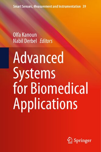 Advanced Systems for Biomedical Applications (Smart Sensors, Measurement and Instrumentation, 39)