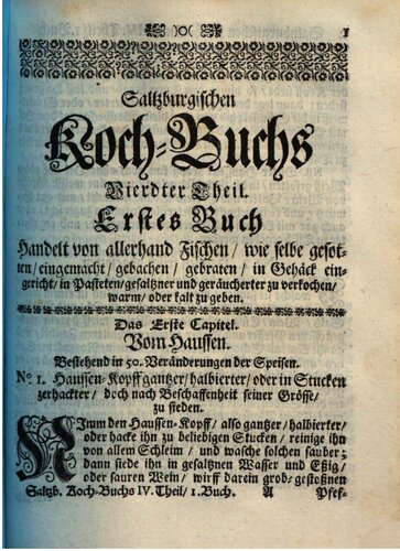 Neues Saltzburgisches Koch-Buch, für hochfürstliche und vornehme Höfe, Klöster, Herren-Häuser, Hof- und Hauß-Meister, Köch und Einkäuffer