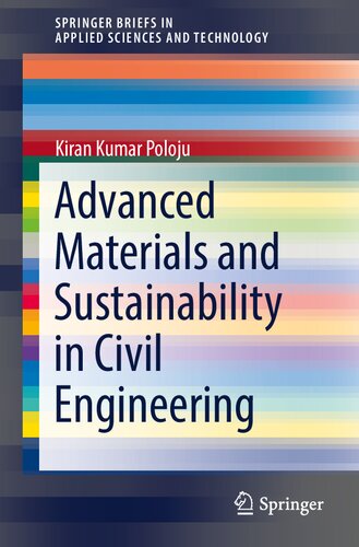 Advanced Materials and Sustainability in Civil Engineering (SpringerBriefs in Applied Sciences and Technology)