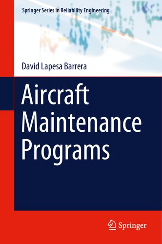 Aircraft Maintenance Programs (Springer Series in Reliability Engineering)