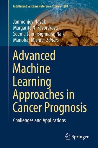 Advanced Machine Learning Approaches in Cancer Prognosis: Challenges and Applications (Intelligent Systems Reference Library, 204)
