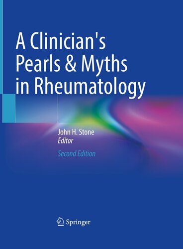 A Clinician’s Pearls & Myths in Rheumatology