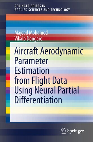 Aircraft Aerodynamic Parameter Estimation from Flight Data Using Neural Partial Differentiation (SpringerBriefs in Applied Sciences and Technology)