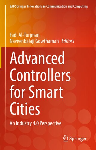 Advanced Controllers for Smart Cities: An Industry 4.0 Perspective (EAI/Springer Innovations in Communication and Computing)