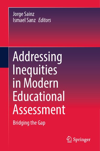 Addressing Inequities in Modern Educational Assessment: Bridging the Gap
