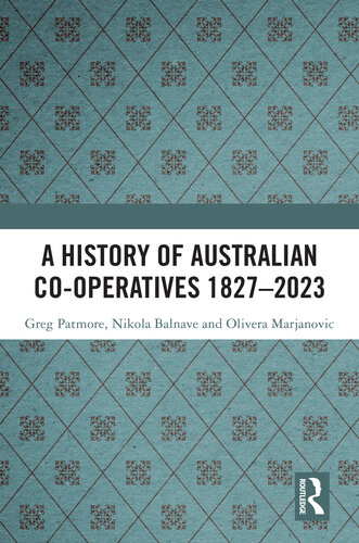 A History of Australian Co-operatives 1827–2023