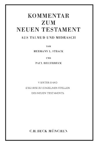 Kommentar zum Neuen Testament, 6 Bde., Bd.4, Exkurse zu einzelnen Stellen des Neuen Testaments, in 2 Tl.-Bdn.: Abhandlungen zur neutestamentlichen Theologie und Archäologie