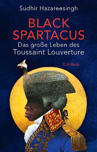 Black Spartacus: Das große Leben des Toussaint Louverture