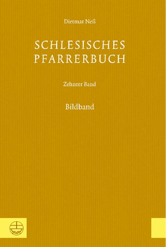 Schlesisches Pfarrerbuch: Zehnter Band: Bildband