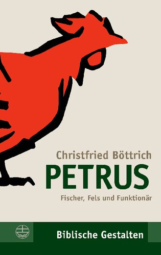 Petrus: Fischer, Fels und Funktionär