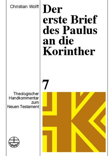Theologischer Handkommentar zum Neuen Testament, Bd.7, Der erste Brief des Paulus an die Korinther