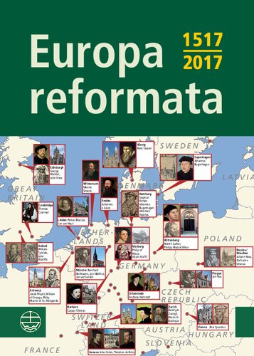 Europa reformata (English Edition): Reformationsstädte Europas und ihre Reformatoren
