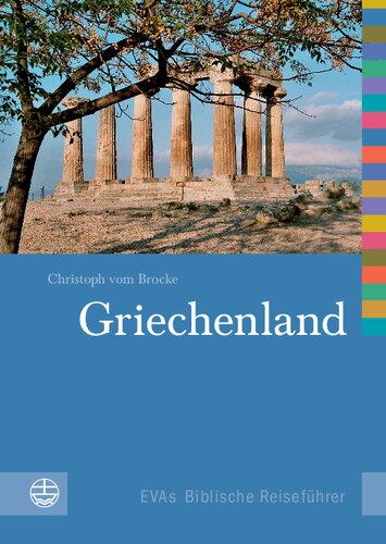 Griechenland: EVAs Biblische Reiseführer