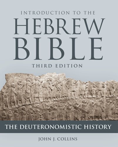 Introduction to the Hebrew Bible, Third Edition - The Deuteronomistic History