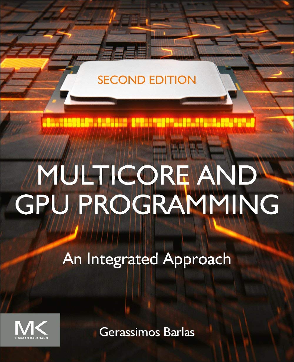 Multicore and GPU Programming: An Integrated Approach, Second Edition (Suppl. 2 of 3, Lectures)