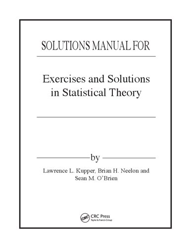 Exercises and Solutions in Statistical Theory   (Solutions, Instructor Solution Manual)
