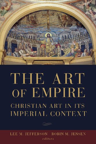 The Art of Empire: Christian Art in Its Imperial Context